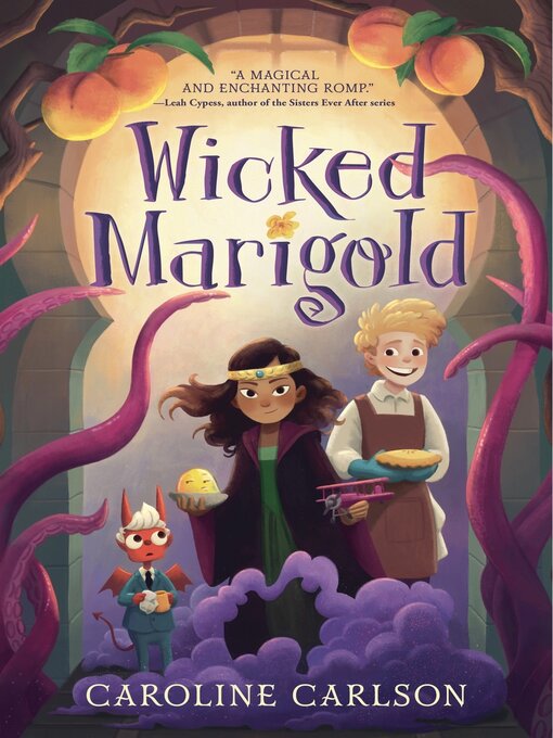 Title details for Wicked Marigold by Caroline Carlson - Wait list